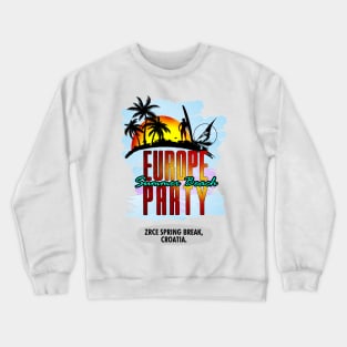 Zrce Spring Break, Croatia Crewneck Sweatshirt